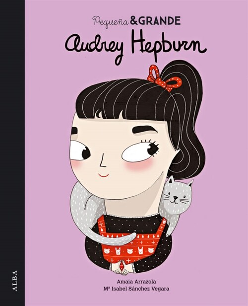 AUDREY HEPBURN (PEQUENA & GRANDE)(+6 ANOS) (Hardcover)