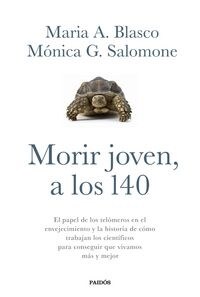 MORIR JOVEN, A LOS 140 (Paperback)