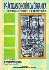 PRACTICAS DE QUIMICA ORGANICA. EXPERIMENTACION Y DESARROLLO (Other Book Format)