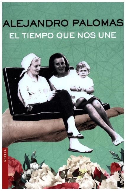 EL TIEMPO QUE NOS UNE (BOOKET) (Paperback)