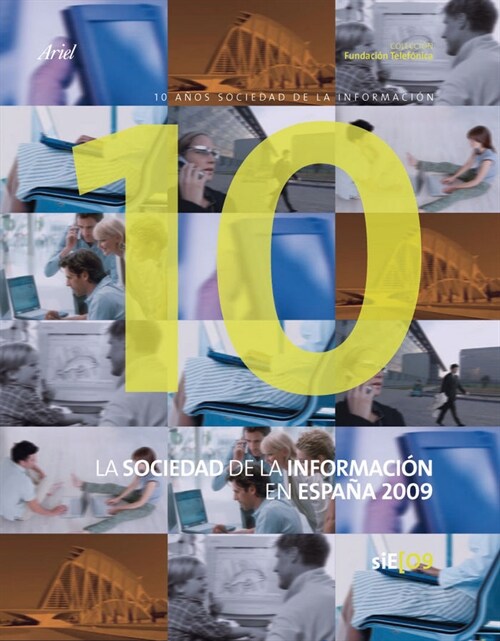 LA SOCIEDAD DE LA INFORMACION EN ESPANA (Paperback)