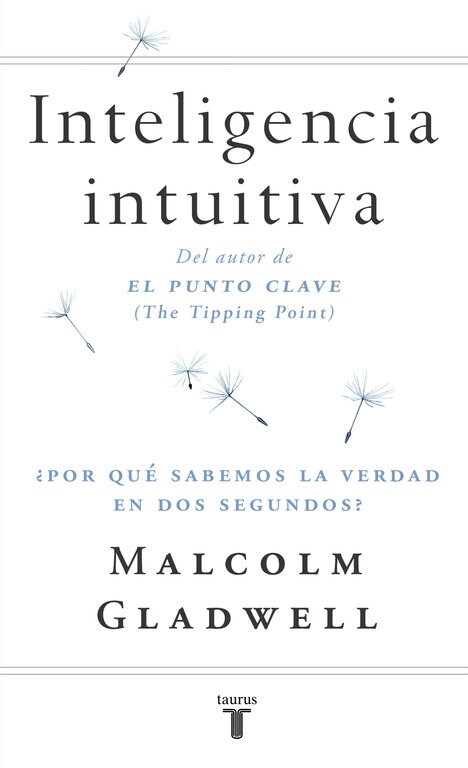 INTELIGENCIA INTUITIVA ( POR QUE SABEMOS LA VERDAD EN DOS SEGUNDOS ) (Paperback)