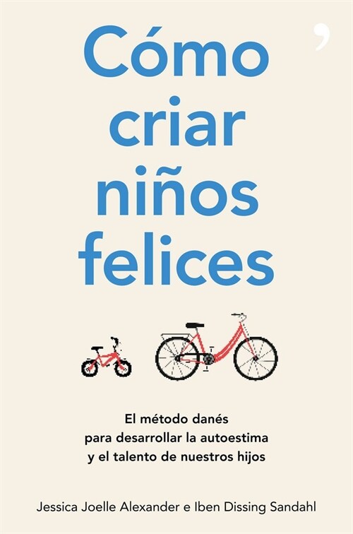 COMO CRIAR NINOS FELICES (Paperback)
