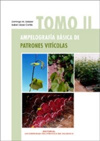 AMPELOGRAFIA BASICA DE PATRONES VITICOLAS. TOMO II (Other Book Format)