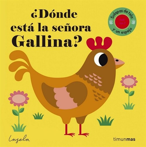 DONDE ESTA LA SENORA GALLINA  TEXTURAS(+1 ANO) (Paperback)