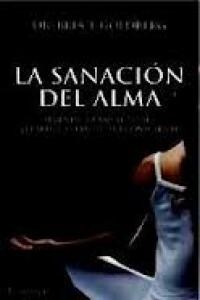 LA SANACION DEL ALMA (Paperback)