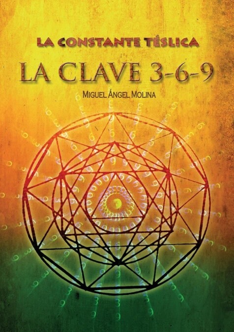 La constante t?sica. La clave 3-6-9 (Paperback, Revised)