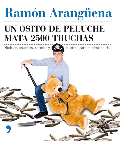 UN OSITO DE PELUCHE MATA 2500 TRUCHAS (Paperback)