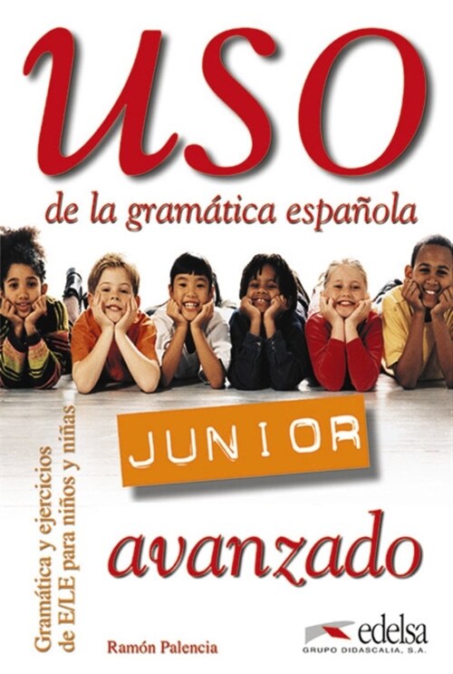 USO JUNIOR GRAMATICA ESPANOLA AVANZADO (ALUMNO) (Paperback)