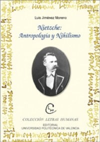 NIETZSCHE ANTROPOLOGIA Y NIHILISMO (Paperback)