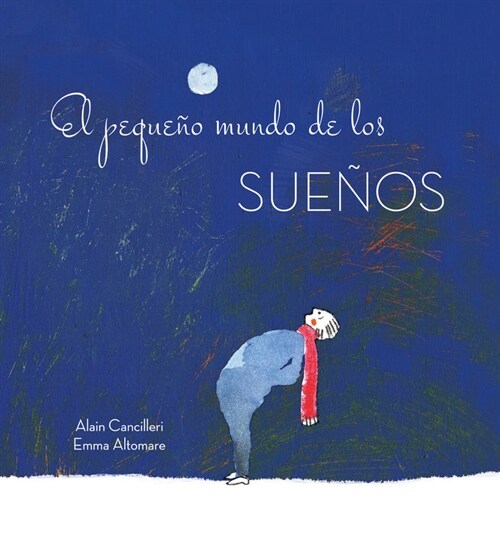 EL PEQUENO MUNDO DE LOS SUENOS (Hardcover)