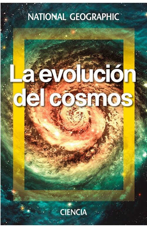 LA EVOLUCION DEL COSMOS (Hardcover)