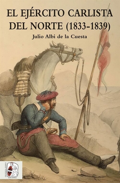 EL EJERCITO CARLISTA DEL NORTE (1833-1839) (Paperback)
