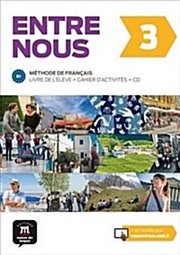 ENTRE NOUS 3 - LIVRE DE LELEVE + CD + CAHIER DACTIVITES (Paperback)