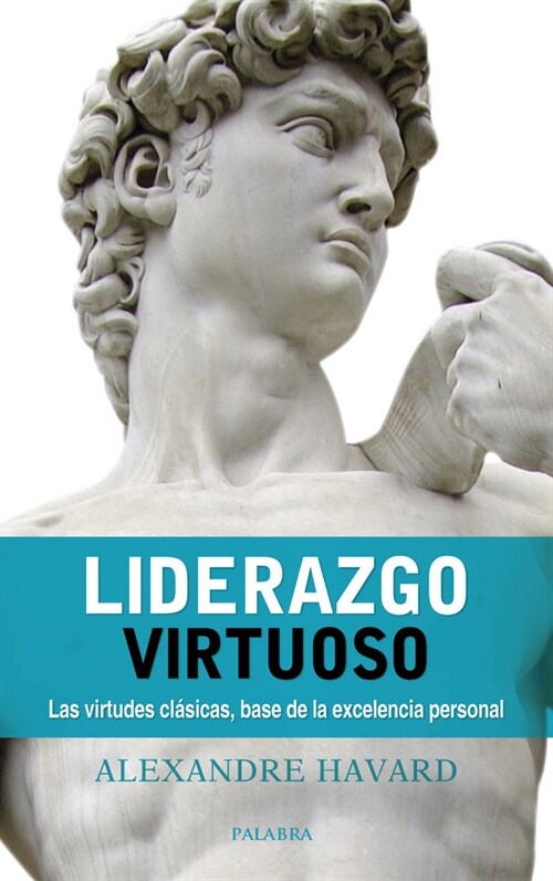 LIDERAZGO VIRTUOSO (Paperback)