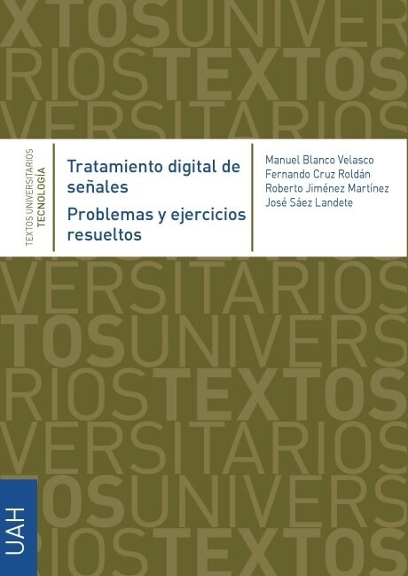 TRATAMIENTO DIGITAL DE SENALES. PROBLEMAS Y EJERCICIOS RESUELTOS. (Paperback)
