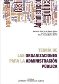 TEORIA DE LAS ORGANIZACIONES PARA LA ADMINISTRACION PUBLICA (Other Book Format)