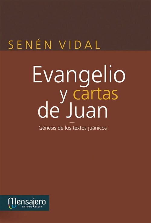 EVANGELIO Y CARTAS DE JUAN (Paperback)