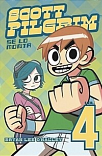 SCOTT PILGRIM SE LO MONTA, VOL. 4: (Paperback)