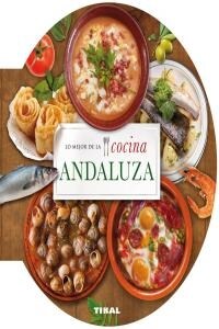 LO MEJOR DE LA COCINA ANDALUZA (Hardcover)