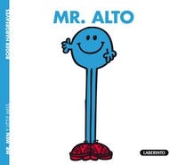 MR. ALTO (MR. MEN Y LITTLE MISS)(+4 ANOS) (Paperback)
