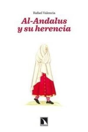 AL-ANDALUS Y SU HERENCIA (Paperback)