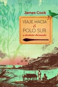 VIAJE HACIA EL POLO SUR Y ALREDEDOR DEL MUNDO (Hardcover)