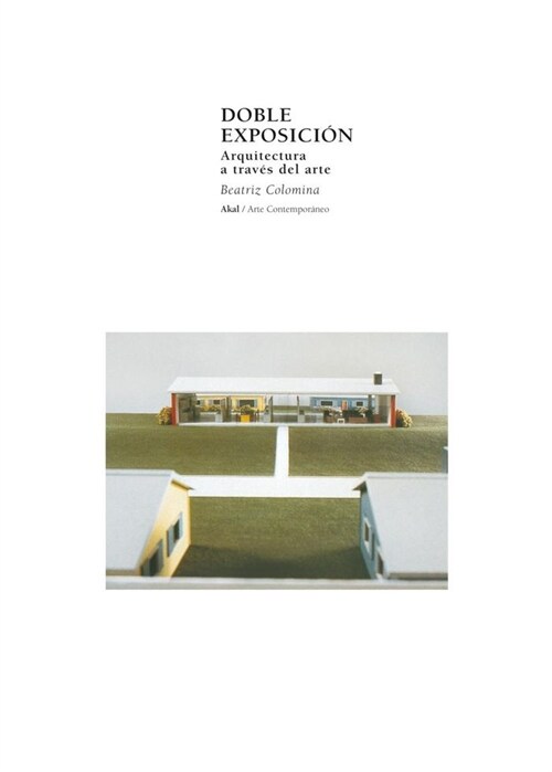 DOBLE EXPOSICION (ARQUITECTURA A TRAVES DEL ARTE) (Paperback)