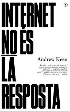 INTERNET NO ES LA RESPOSTA (Paperback)