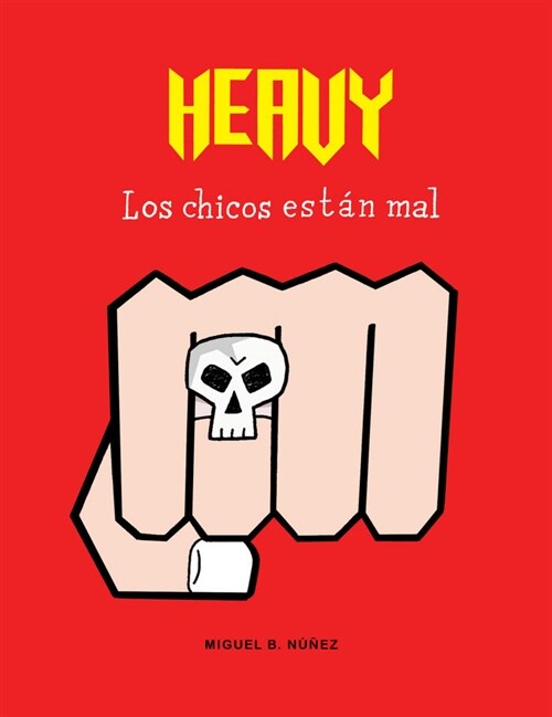 HEAVY. LOS CHICOS ESTAN MAL (COMIC) (Paperback)