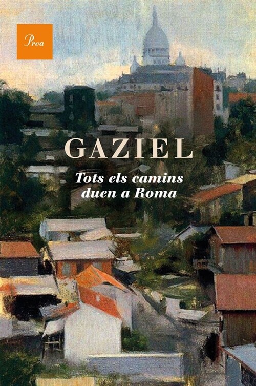 TOTS ELS CAMINS DUEN A ROMA (Hardcover)