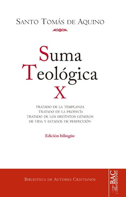 SUMA TEOLOGICA. X: 2-2 Q. 141-189: TRATADO DE LA TEMPLANZA ; TRATADODE LA PROFECIA ; TRATADO DE LOS GEN (Hardcover)