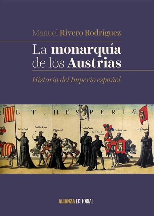 LA MONARQUIA DE LOS AUSTRIAS (Paperback)