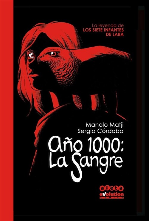 A O 1000: LA SANGRE. LA LEYENDA DELOS INFANTES DE LARA (Paperback)