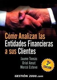 COMO ANALIZAN LAS ENTIDADES FINANCIERAS (Paperback)