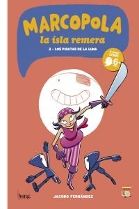 LOS PIRATAS DE LA LUNA (MARCOPOLA, 2) (COMIC)(+6 ANOS) (Paperback)