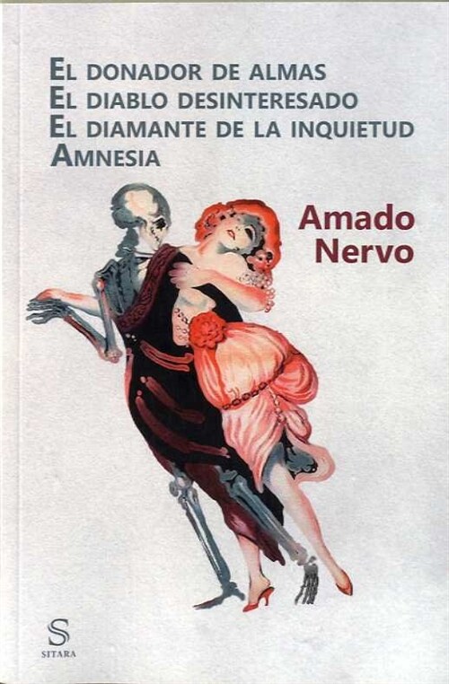 EL DONADOR DE ALMAS. EL DIABLO DESINTERESADO. EL DIAMANTE DE LA INQUIETUD. AMNESIA (Paperback)