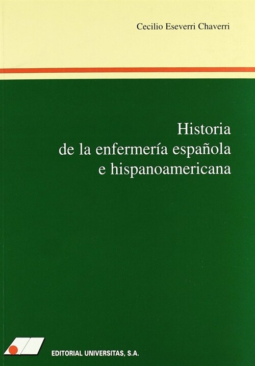 HISTORIA DE LA ENFERMERIA ESPANOLAE HISPANOAMERICANA (Paperback)