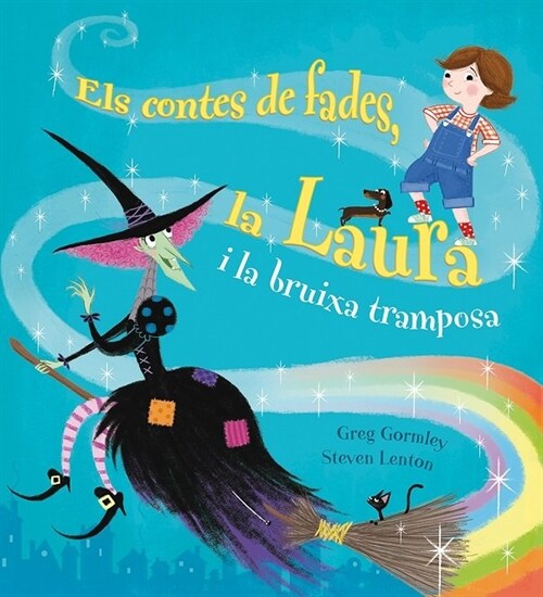 ELS CONTES DE FADES, LA LAURA I LABRUIXA TRAMPOSA (Hardcover)