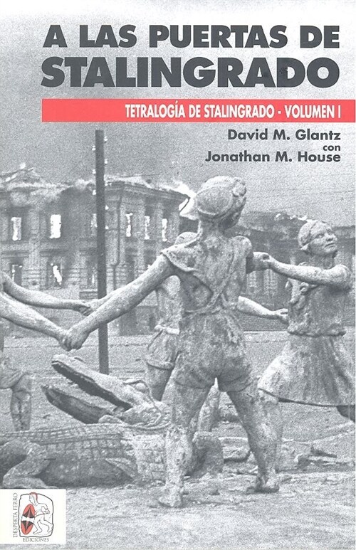 A LAS PUERTAS DE STALINGRADO (Paperback)