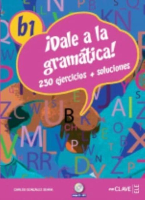 DALE A LA GRAMATICA! B1 (+CD) 230EJERCICIOS + SOLUCIONES (Paperback)