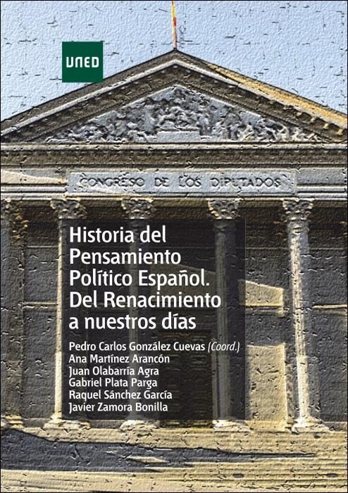 HISTORIA DEL PENSAMIENTO POLITICO ESPANOL: DEL RENACIMIENTO A NUESTROS DIAS (Paperback)