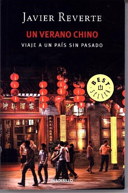 UN VERANO CHINO (VIAJE A UN PAIS SIN PASADO) (Paperback)