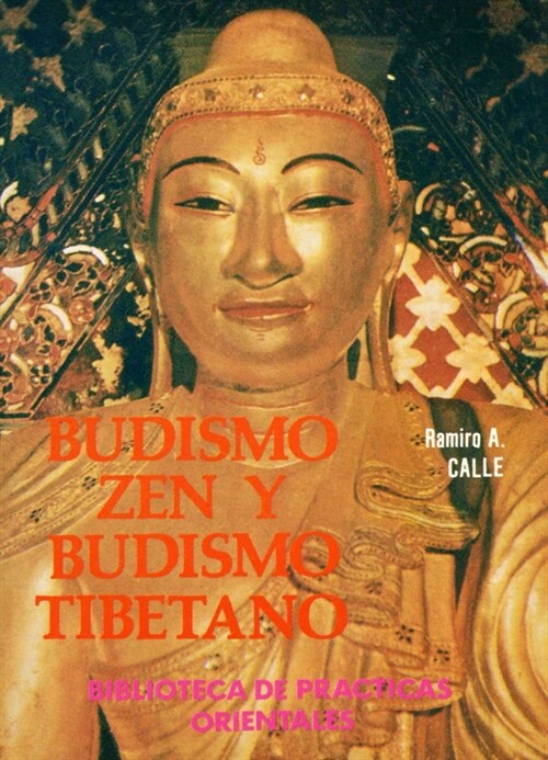 BUDISMO ZEN Y BUDISMO TIBETANO (Paperback)