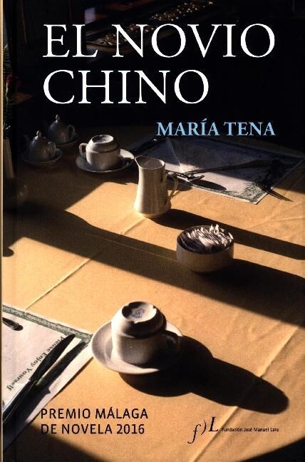 EL NOVIO CHINO(PREMIO MALAGA 2016) (Hardcover)