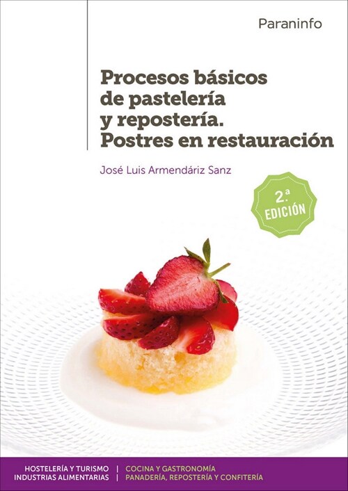 PROCESOS BASICOS DE PASTELERIA Y REPOSTERIA. POSTRES EN RESTAURACION (Other Book Format)