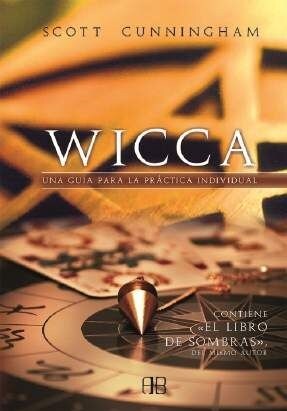 WICCA: UNA GUIA PARA LA PRACTICA INDIVIDUAL (Paperback)