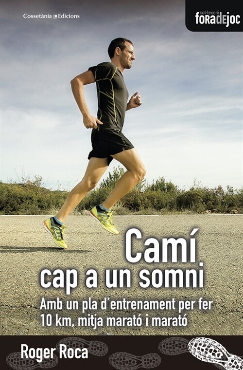 CAMI CAP A UN SOMNI (Paperback)