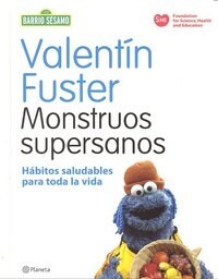 MONSTRUOS SUPERSANOS: HABITOS SALUDABLES PARA TODA LA VIDA (Hardcover)