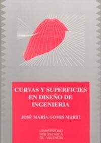 CURVAS Y SUPERFICIES EN DISENO DE INGENIERIA (Other Book Format)